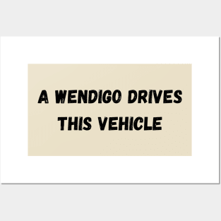 A wendigo drives this vehicle - Disturbing Posters and Art